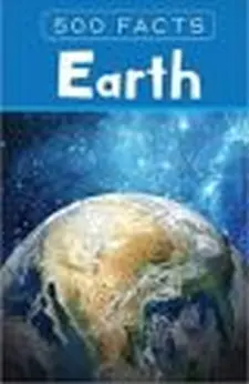 500 Facts: Earth