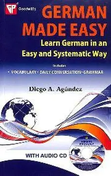 German Made Easy: Learn German in an Eas...
