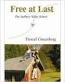Free at Last: the Sudbury Valley School