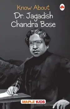 Know About Dr. Jagdish Chandra Bose