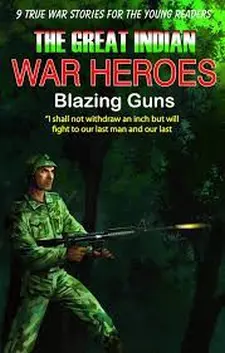 The Great Indian War Heroes: Blazing Gun...