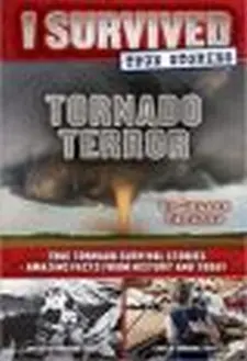 I Survived True Stories: Tornado Terror