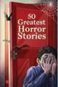 50 Greatest Horror Stories