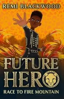 Future Hero: Race to Fire Mountain