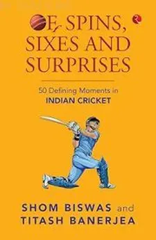Offspins, Sixes and Surprises: 50 Defini...