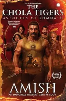 The Chola Tigers: Avengers of Somnath