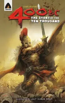 400 Bc: the Story of the Ten Thousand