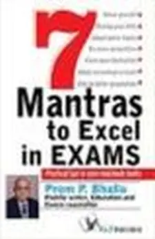 7 Mantra to Excel in Exams: Practical Ti...