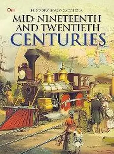 History Encyclopedia: Mid Nineteenth and...
