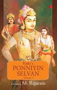 Ponniyin Selvan Volume 3