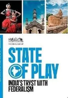 State of Play: India's Tryst with Federa...