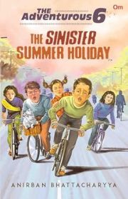 THE ADVENTUROUS 6: THE SINISTER SUMMER HOLIDAY