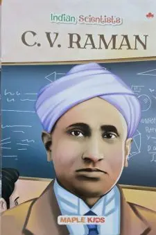 Indian Scienists: C V Raman